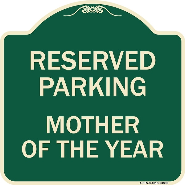 Designer Series Mother of Year, Green & Tan Heavy-Gauge Aluminum Sign, 18" x 18", G-1818-23869